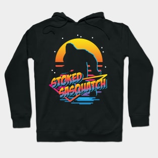 Stoked Sasquatch Hoodie